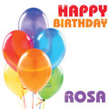 Happy Birthday Rosa