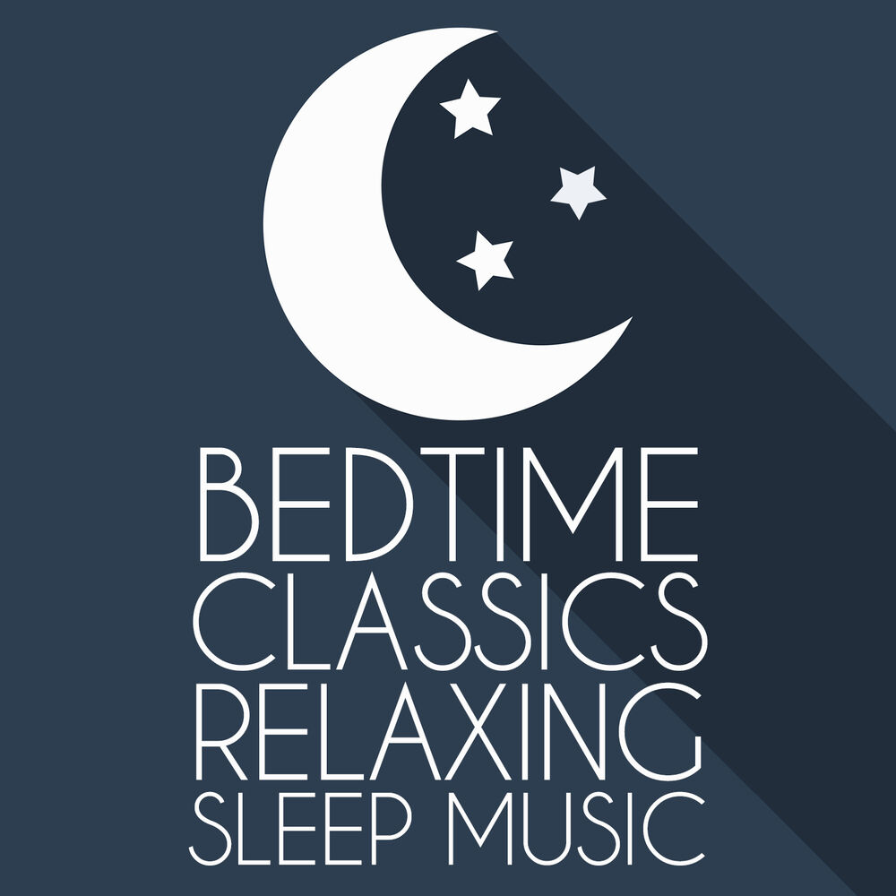 Picture of Bedtime Classics: Relaxing Sleep Music