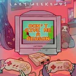 Cover of Don't Give Me A Reason