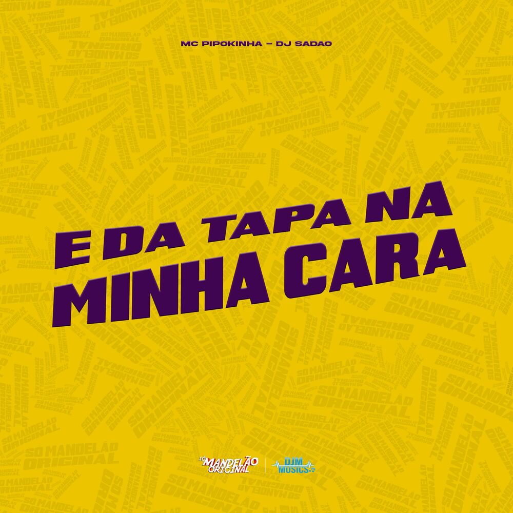 Picture of E da Tapa na Minha Cara
