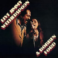 Cover of Jimmy Witherspoon & Robben Ford (Live at The Ash Grove, 1976)