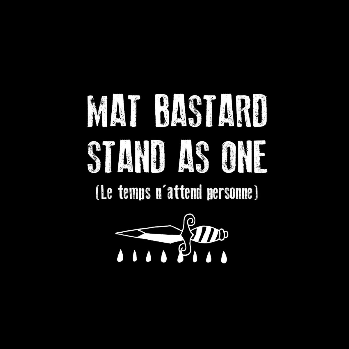 Album cover of Stand As One (Le temps n'attend personne)