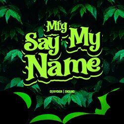 Cover of MTG SAY MY NAME