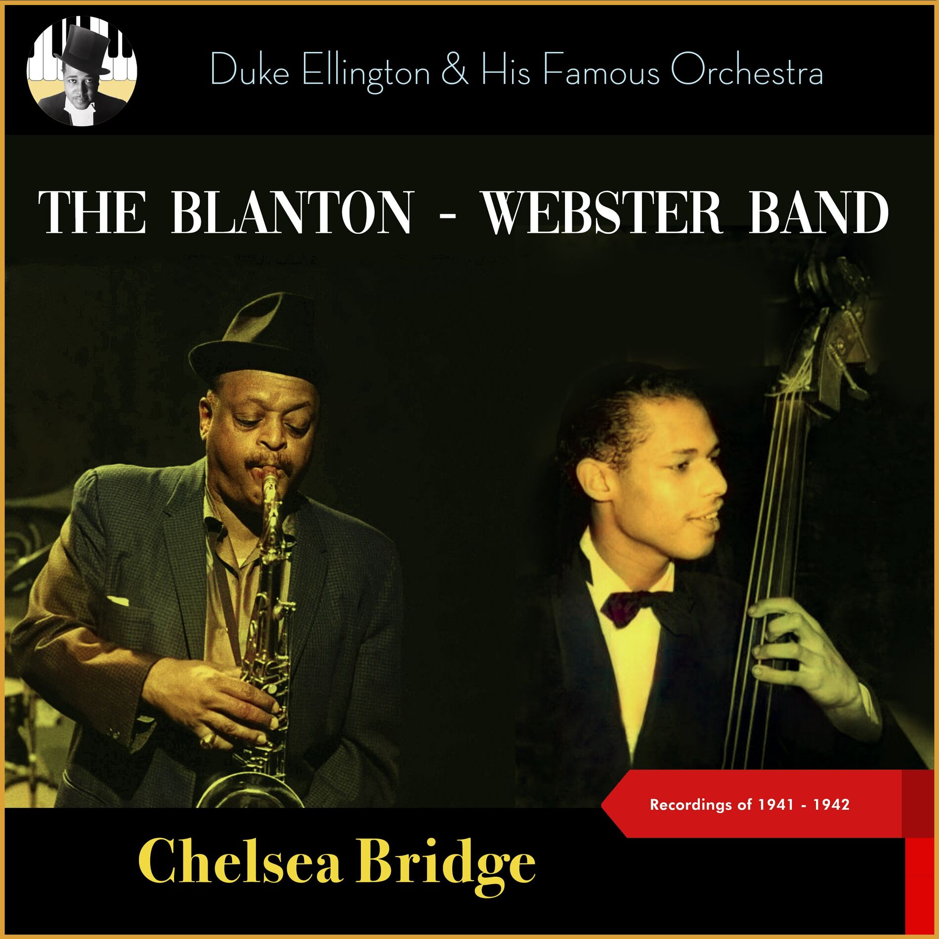 Album cover of Chelsea Bridge (The Blanton - Webster Band Recordings of 1941 - 1942)