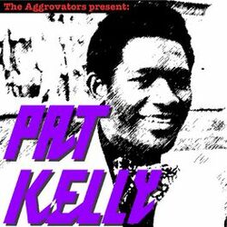 Cover of The Aggrovators Present Pat Kelly