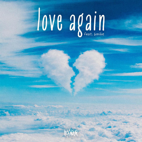 Love Again - LexNour | Deezer