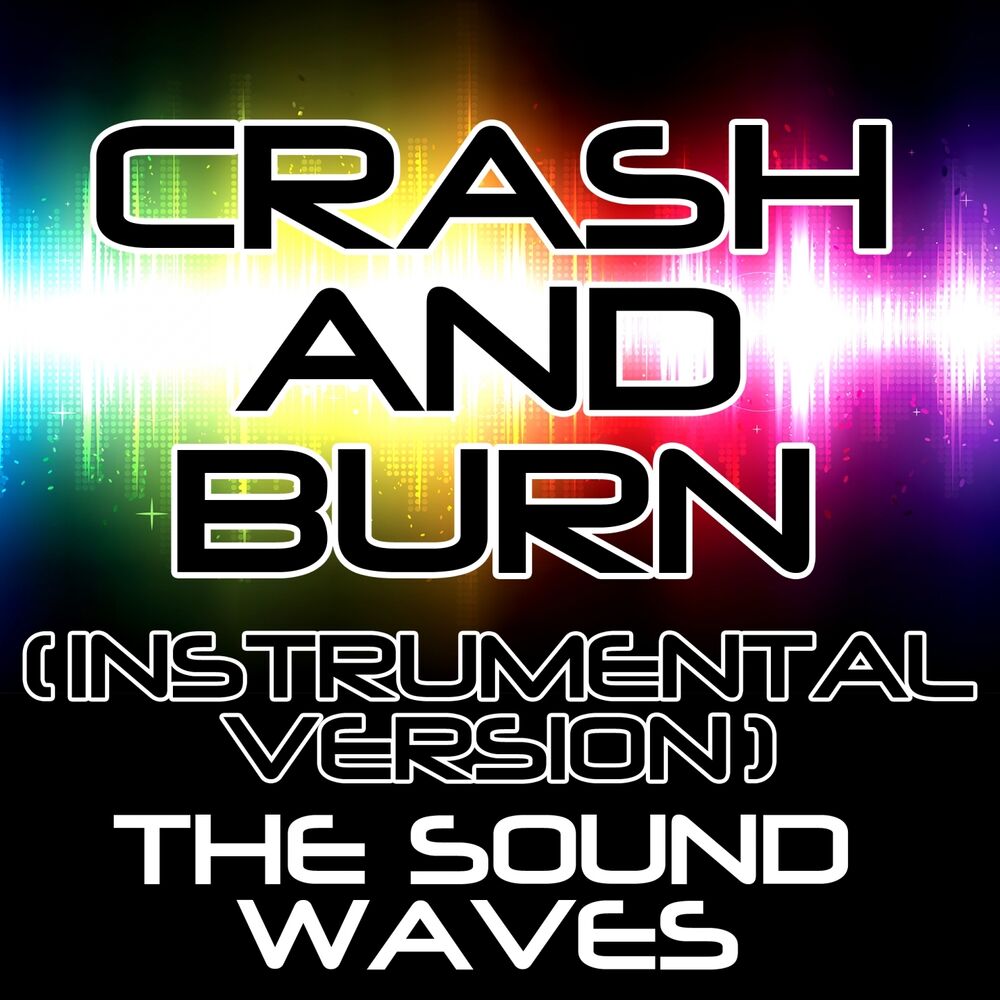 Picture of Crash and Burn (Instrumental Version)