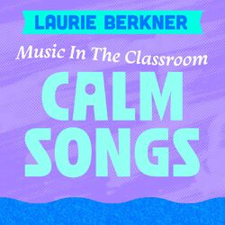 Cover of Music In The Classroom: Calm Songs