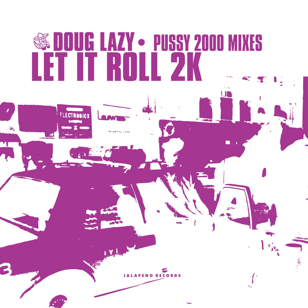 Picture of Let It Roll 2k (Pussy 2000 Mixes) - Single