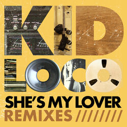 Cover of She's My Lover (Remixes) - EP