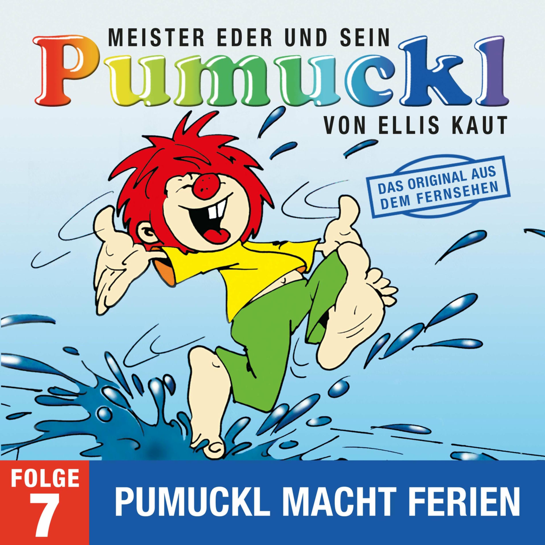 Album cover of 07: Pumuckl macht Ferien (Das Original aus der Fernsehserie)