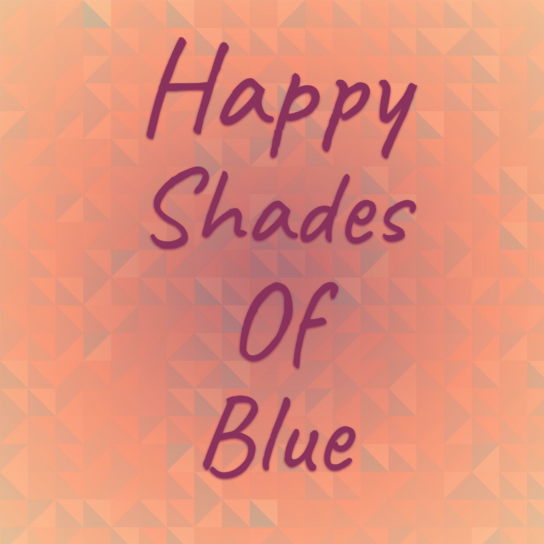 Album cover of Happy Shades Of Blue