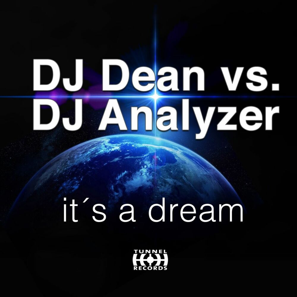 Picture of It's a Dream (DJ Dean vs. DJ Analyzer)