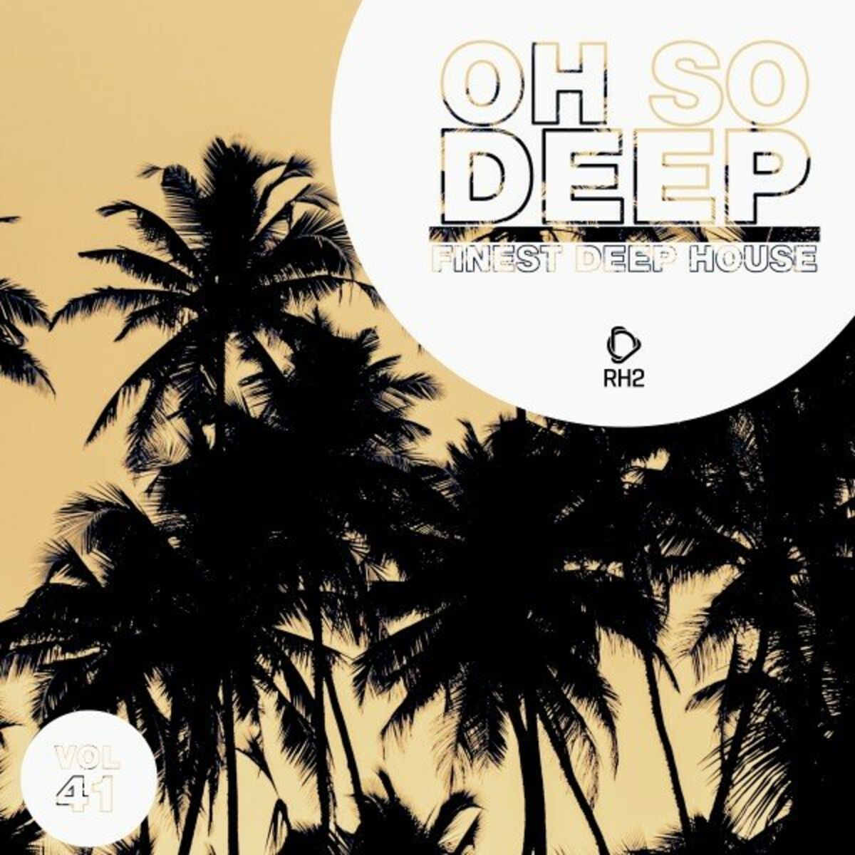 Album cover of Oh so Deep: Finest Deep House, Vol. 41