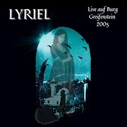 Cover of Lyriel - Live Auf Burg Greifenstein 2005
