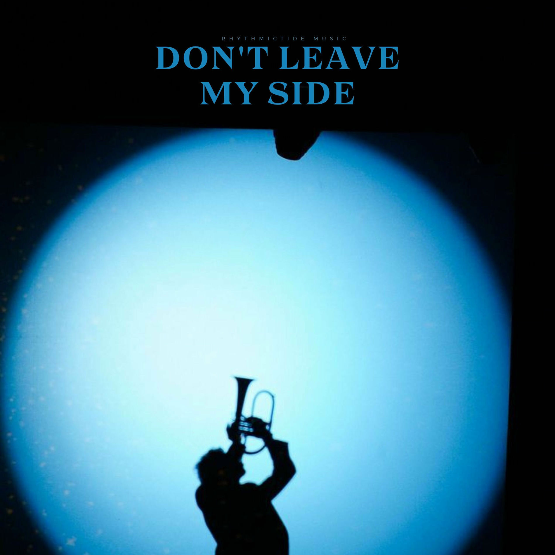Album cover of Don't Leave My Side