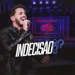 Cover of Indecisão (Ao Vivo)