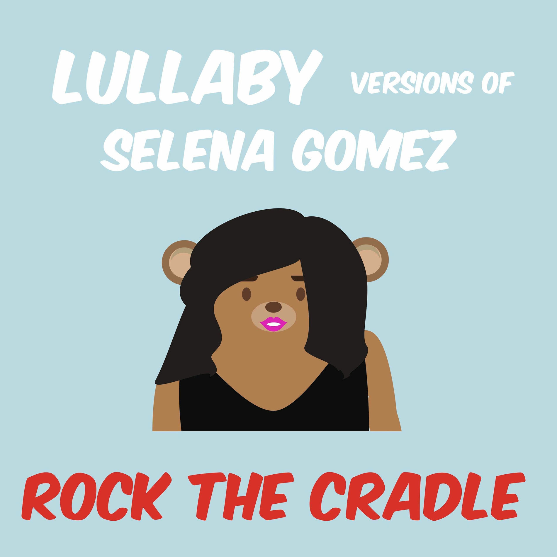 Album cover of Lullaby Versions of Selena Gomez