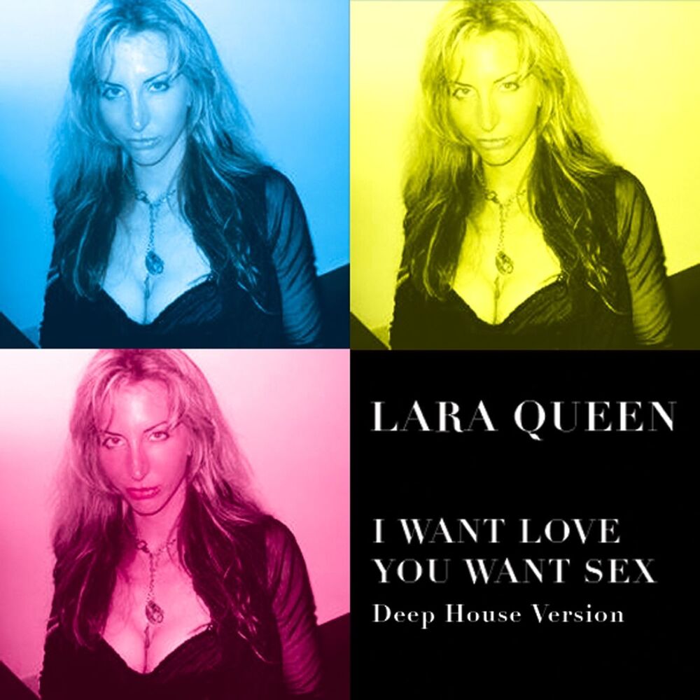 Picture of I want love you want sex Deep House Version
