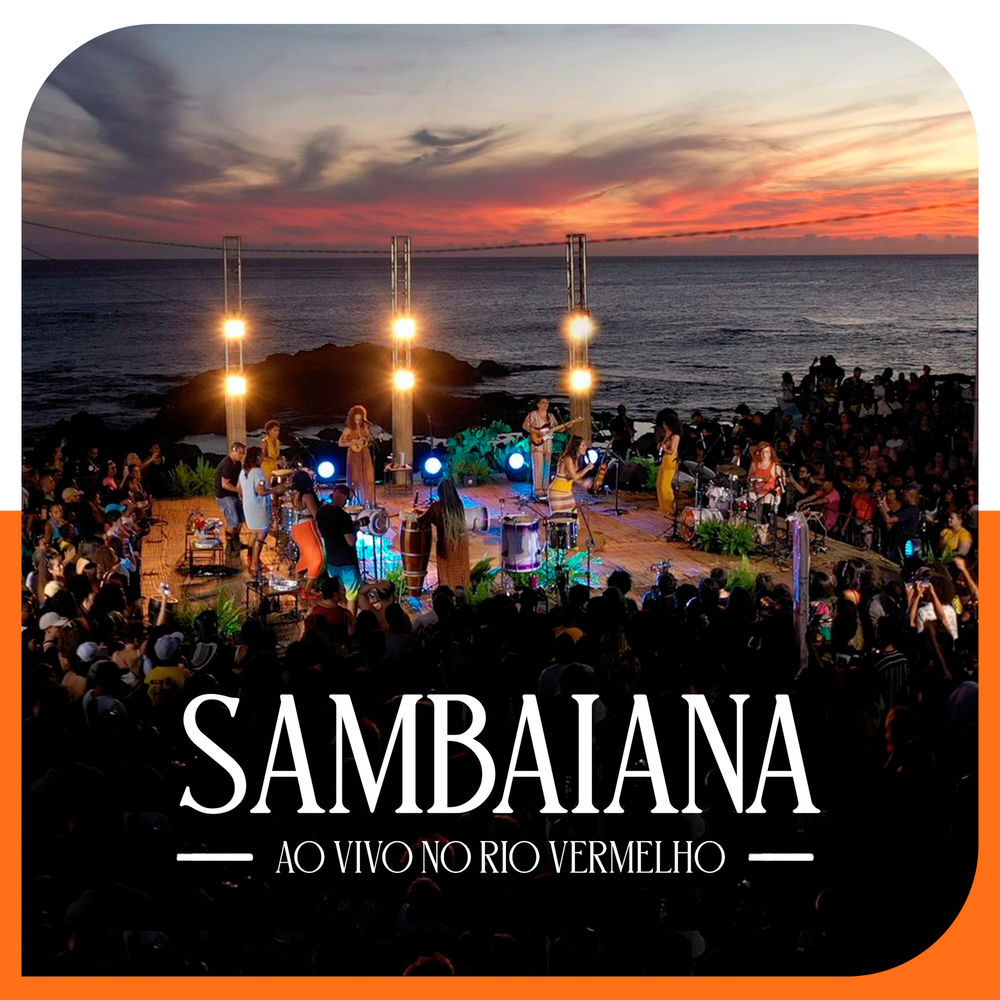 Sambaiana (Ao Vivo no Rio Vermelho) (Ao Vivo)