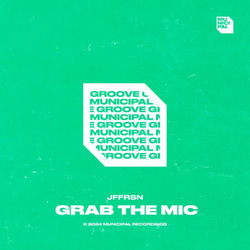 JFFRSN — Grab The Mic