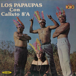 Los Papaupas con Calixto 8’A