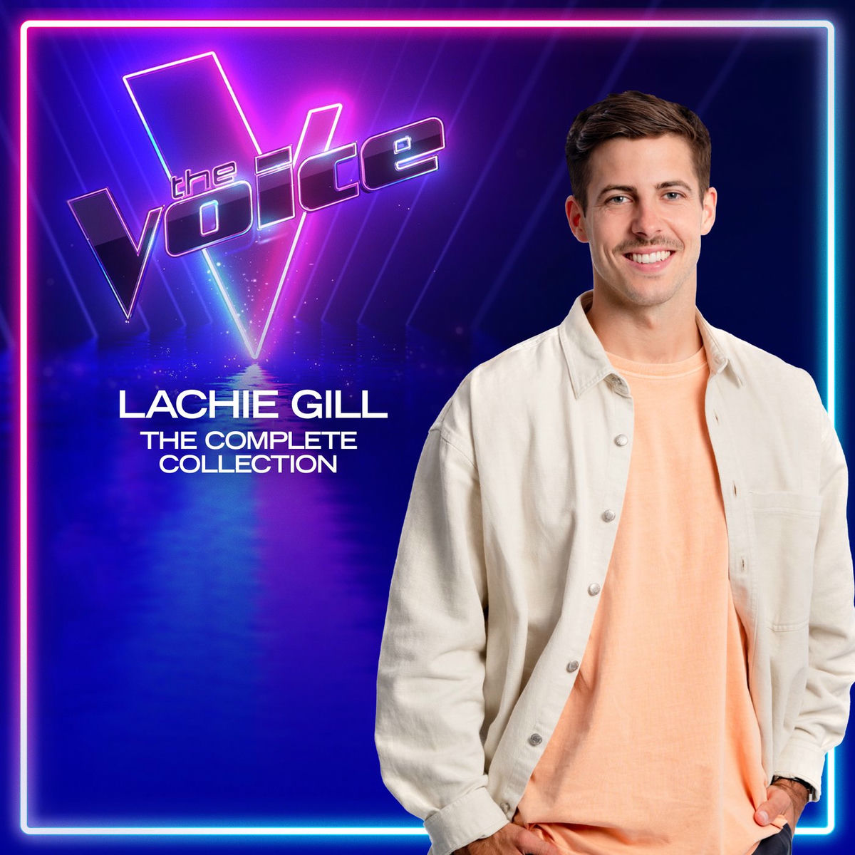 Album cover of Lachie Gill: The Complete Collection (The Voice Australia 2022)
