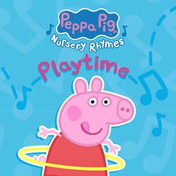 Cover of Peppa Pig Nursery Rhymes: Playtime