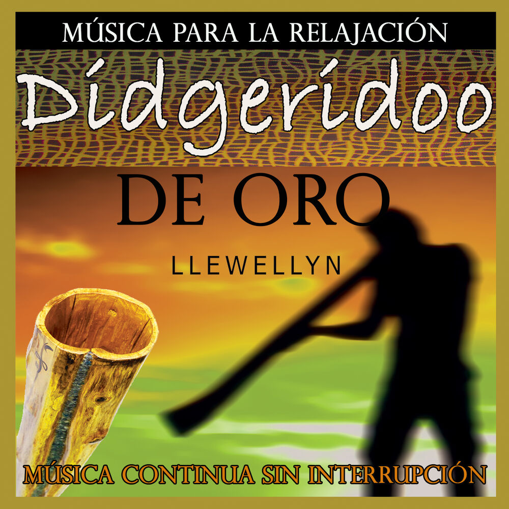 Picture of Didgeridoo de Oro: Música para la Relajación: Música Continua Sin Interrupción