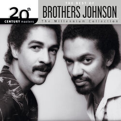 Cover of 20th Century Masters: The Millennium Collection: Best Of Brothers Johnson