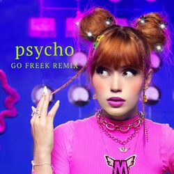 Cover of Psycho (Go Freek Remix)