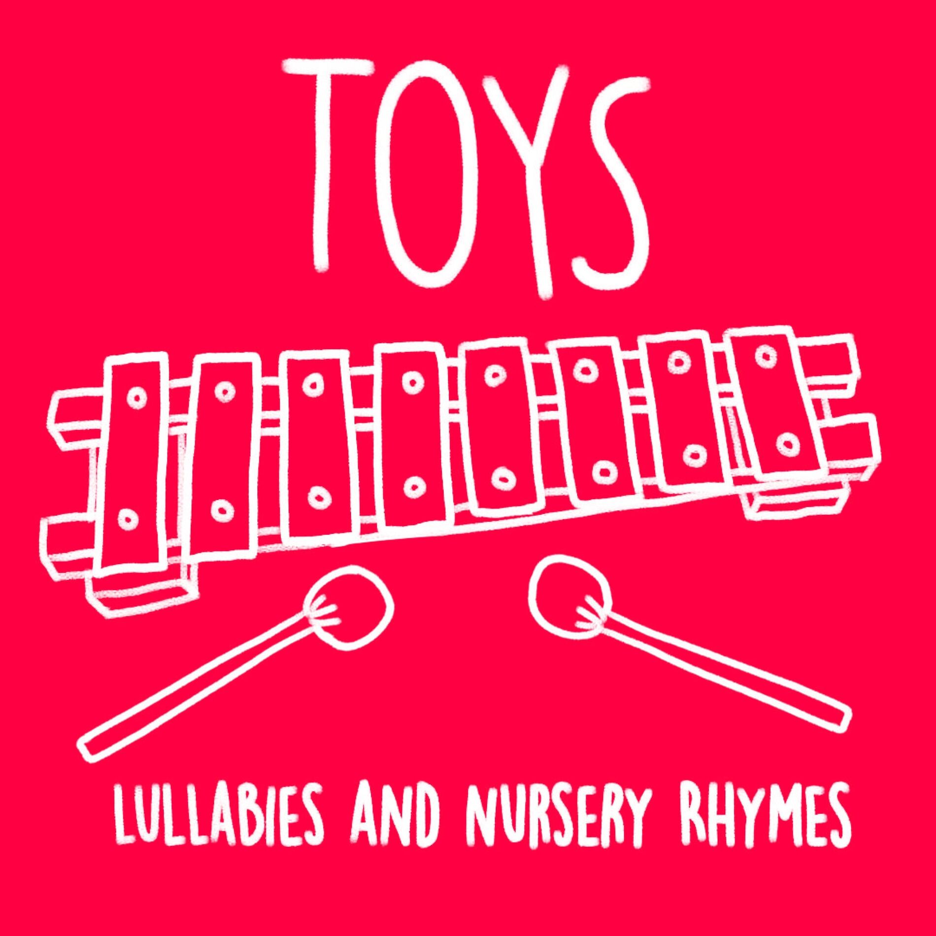 Album cover of Toys : Lullabies and Nursery Rhymes