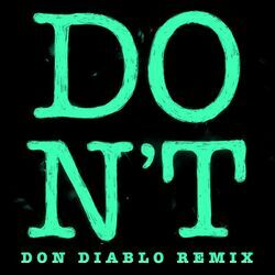 Cover of Don't (Don Diablo Remix)