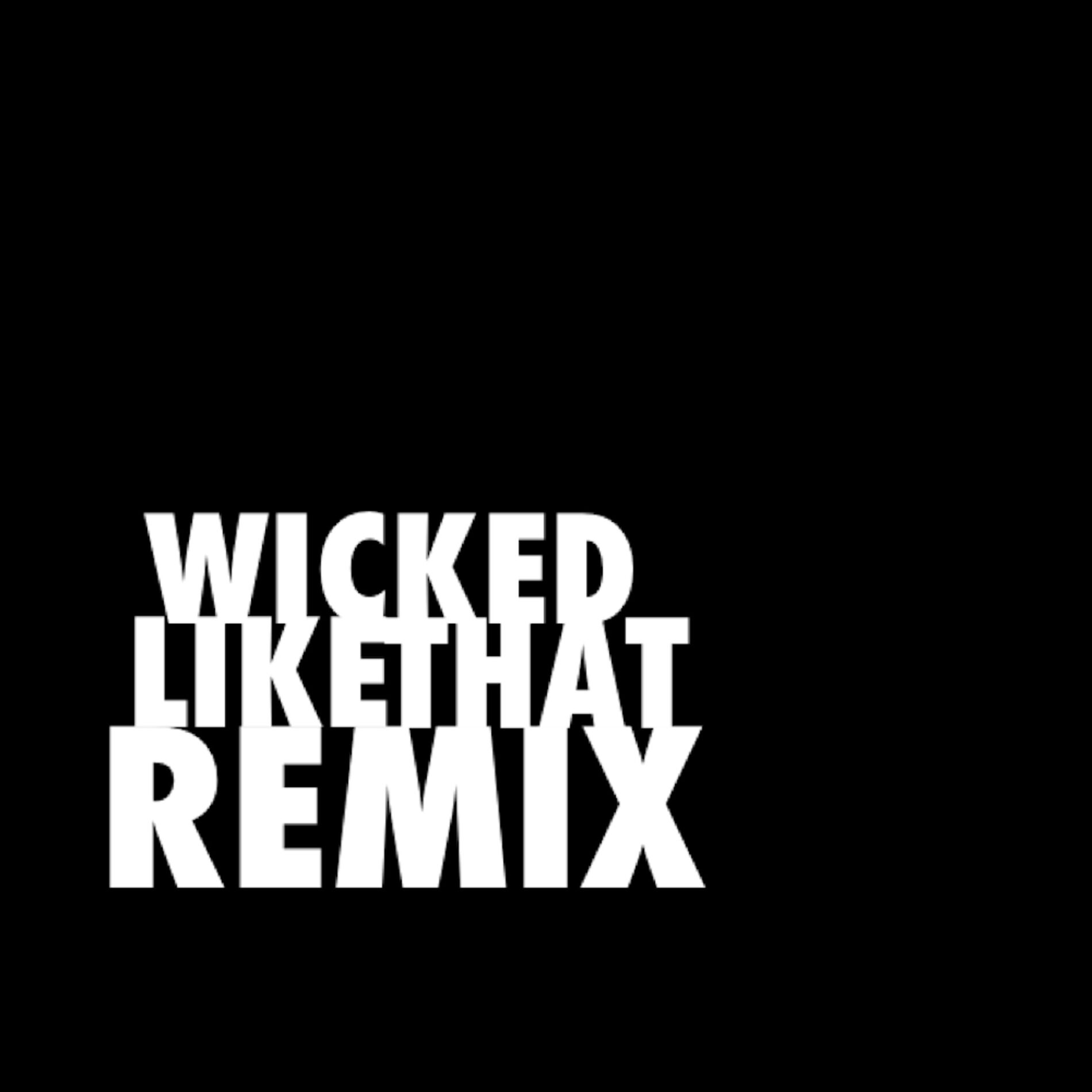Album cover of Wicked Like That (feat. Scotty Hinds, Diem, Alex Jones & Byron)
