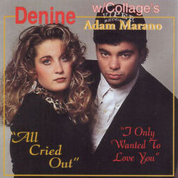 Cover of All Cried Out / I Only Wanted To Love You