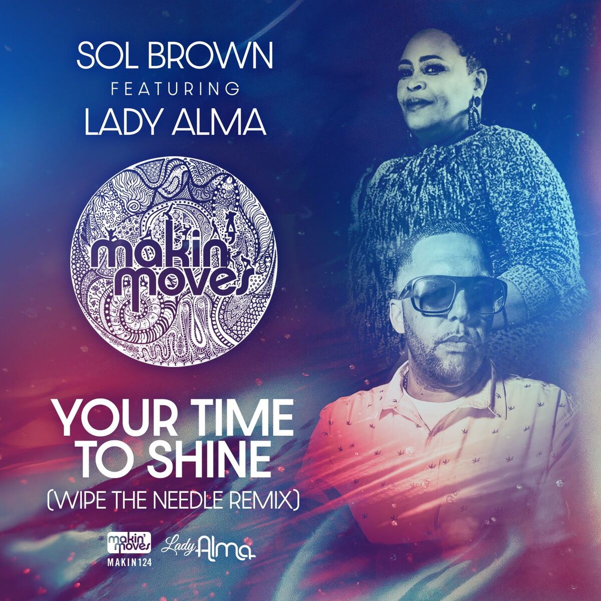Album cover of Your Time To Shine (Wipe The Needle Remix) [feat. Lady Alma]