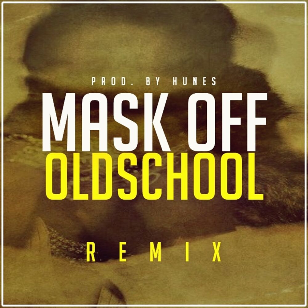 Picture of Mask Off Oldschool (Remix)