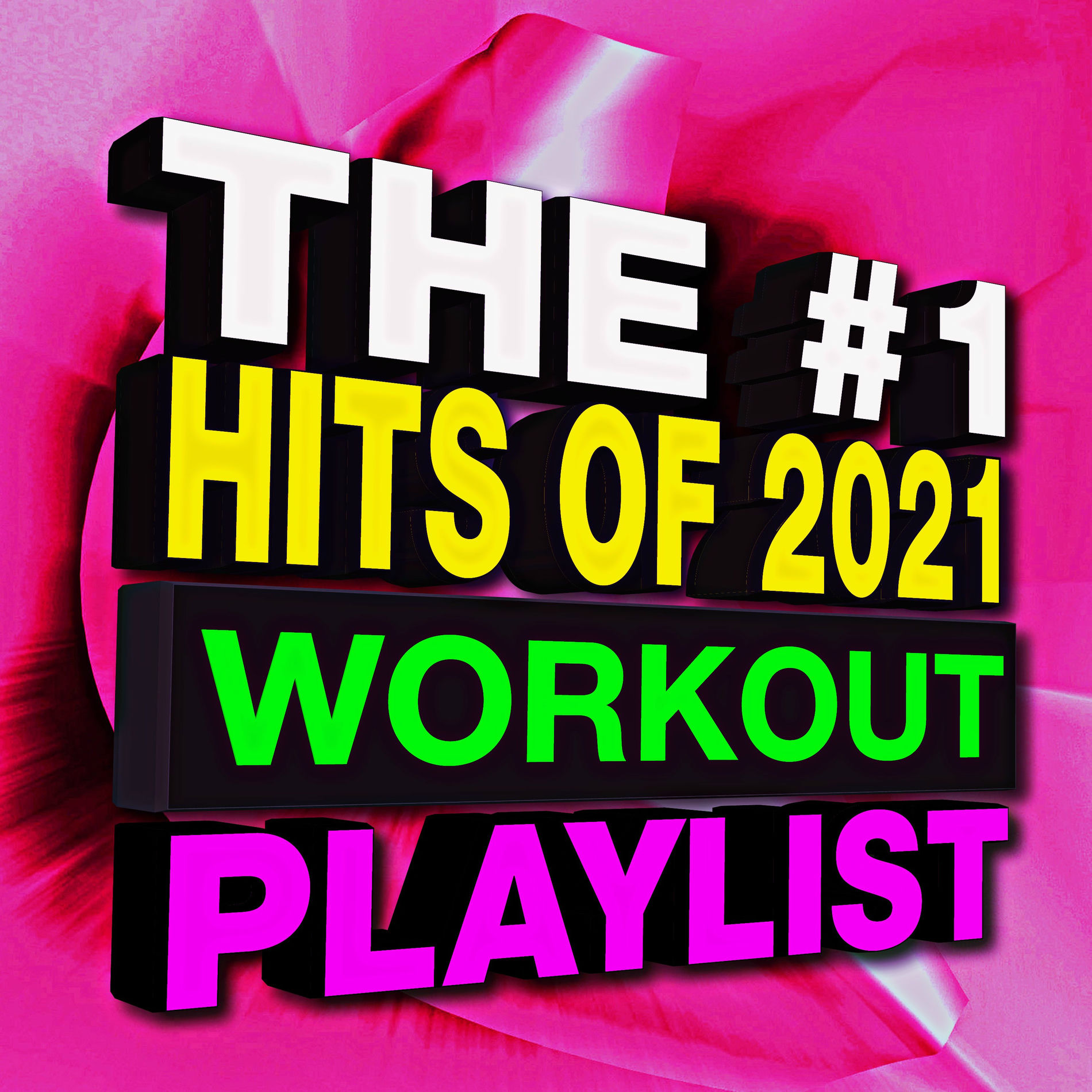Album cover of The #1 Hits of 2021 - Workout Playlist
