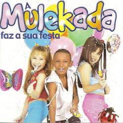 Cover of A Mulekada Faz a Sua Festa