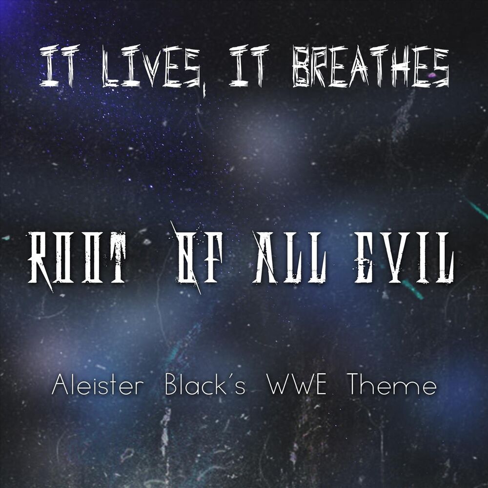 Picture of Root of All Evil (Aleister Black's WWE Theme)