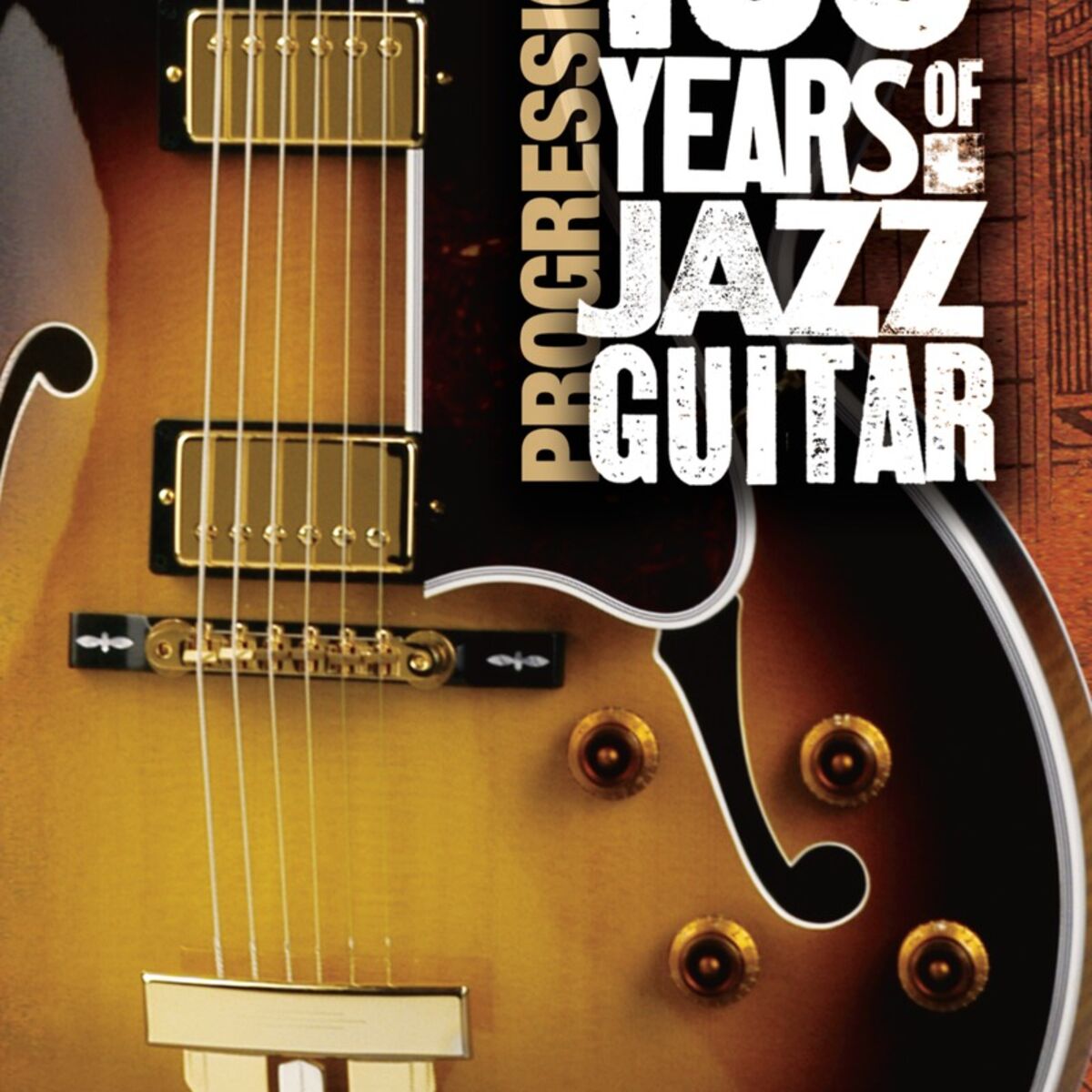 Album cover of Progressions: 100 Years Of Jazz Guitar