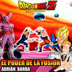 Cover of El Poder De La Fusión (From "Dragon Ball Z") (Cover Latino)