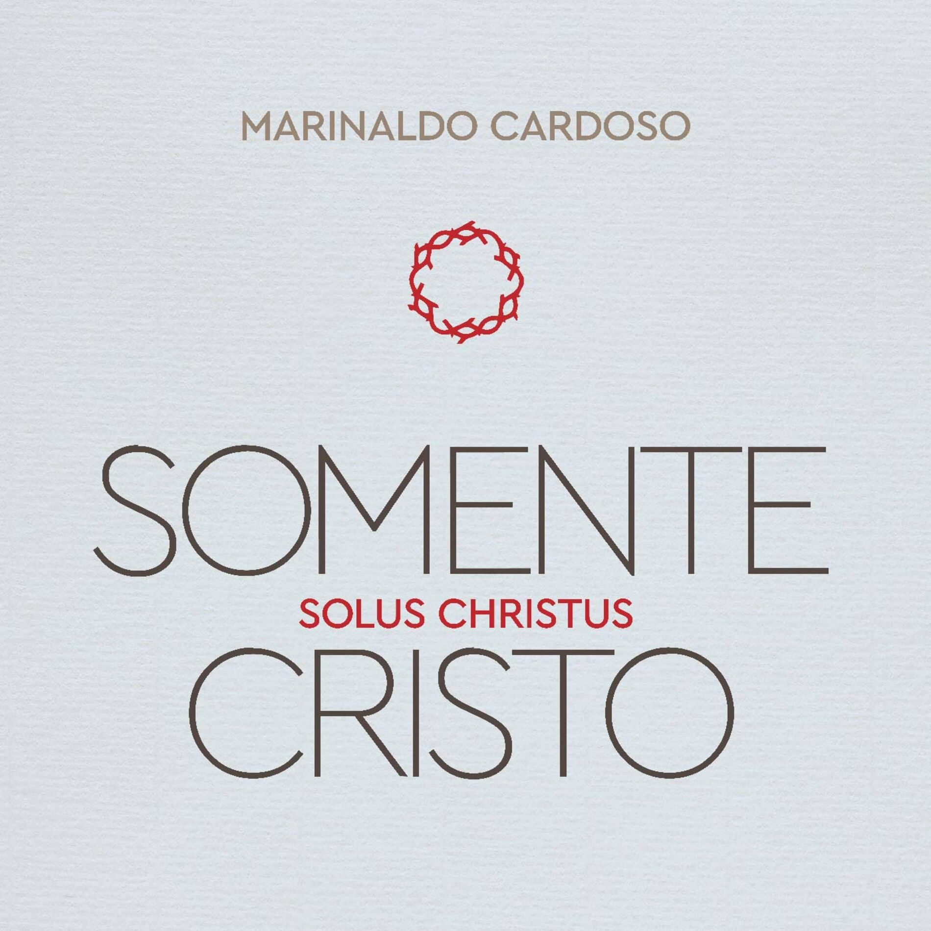Album cover of Somente Cristo