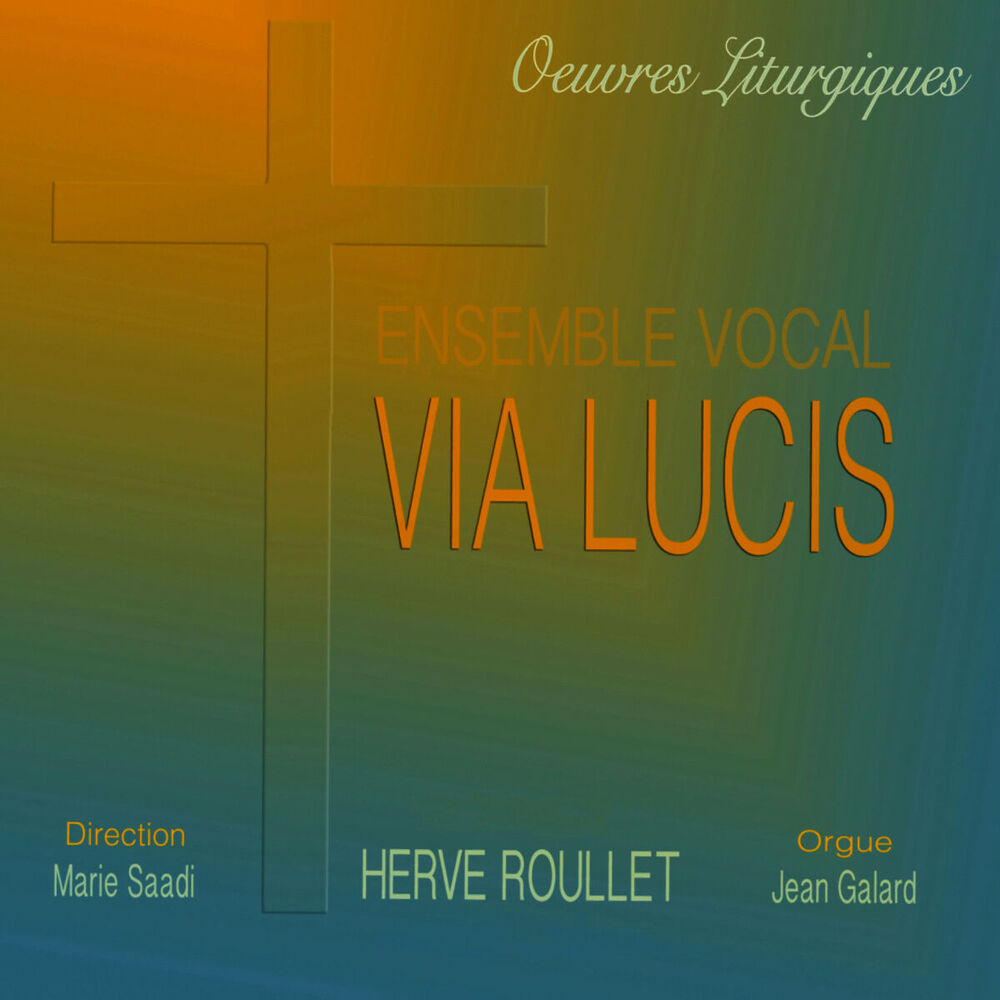 Picture of Hervé Roullet: Oeuvres liturgiques, Vol. 1