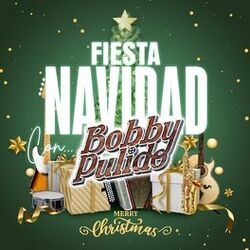 Cover of Fiesta Navidad Con Bobby Pulido "Merry Christmas"