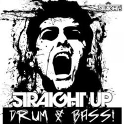 Cover of Straight Up Drum & Bass!