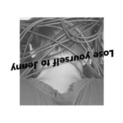 Cover of Lose Yourself To Jenny