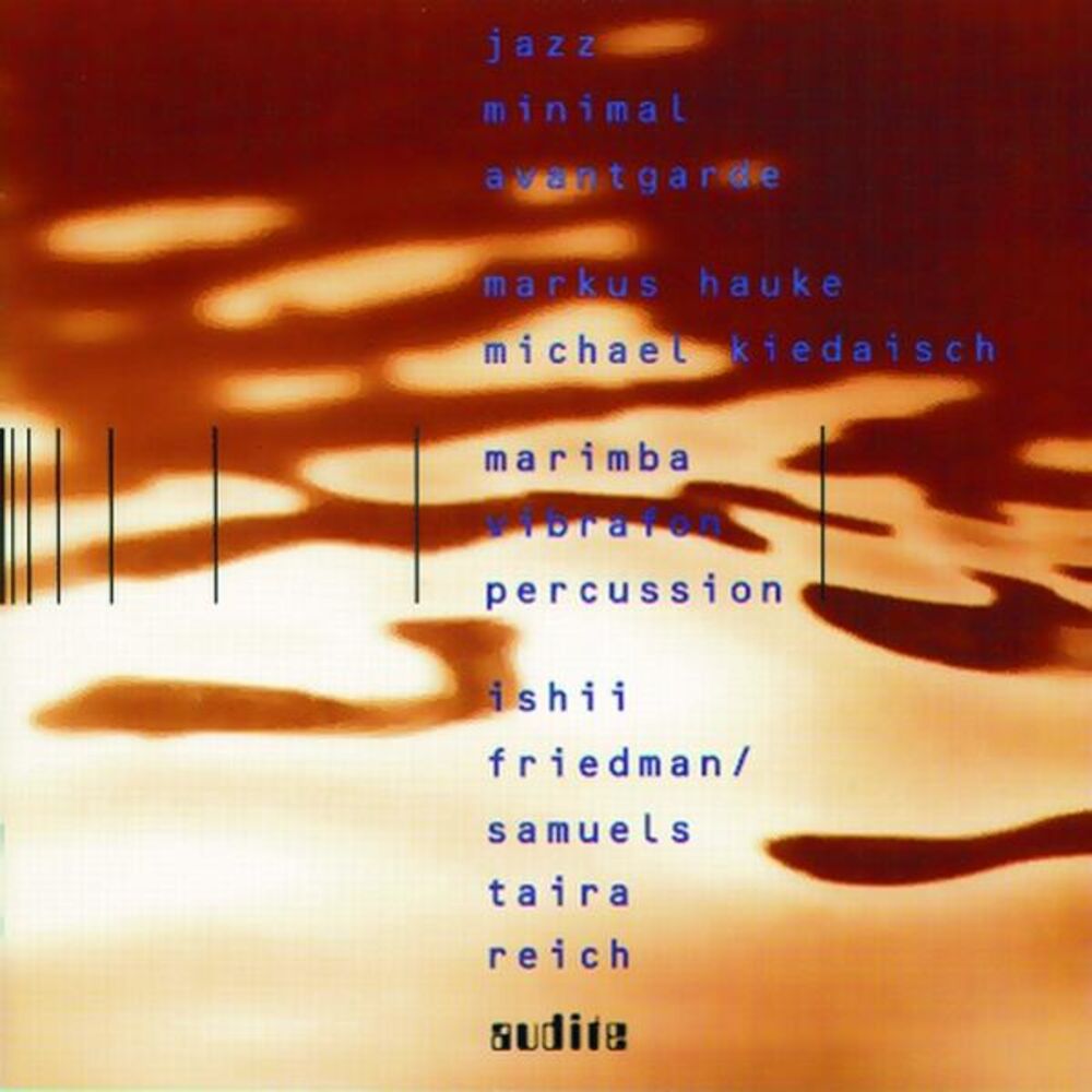 Picture of David Friedmann, David Samuels, Maki Ishii, Steve Reich & Yoshihisa Taira: Jazz - Minimal - Avantgarde