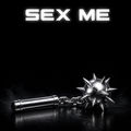 Sex Me