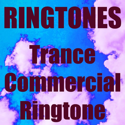 Trance Commercial Ringtone